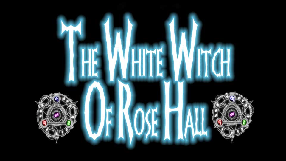 The White Witch of Rose Hall