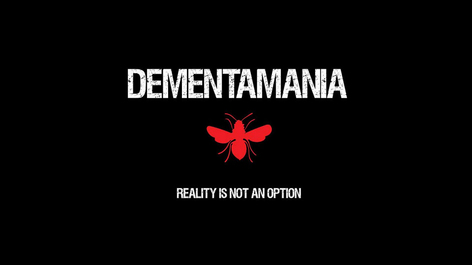 Dementamania