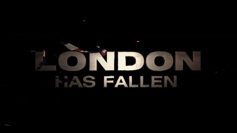 London Has Fallen