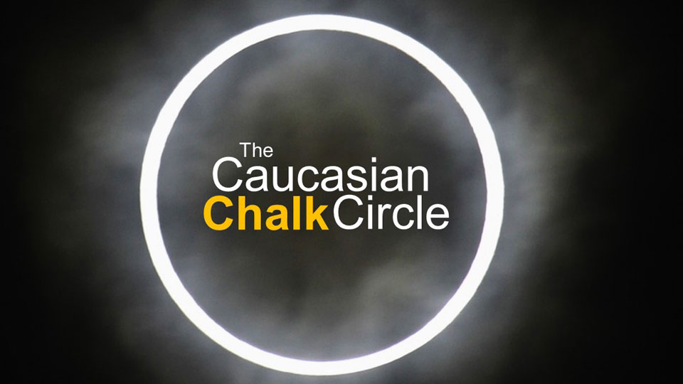 The Caucasian Chalk Circle