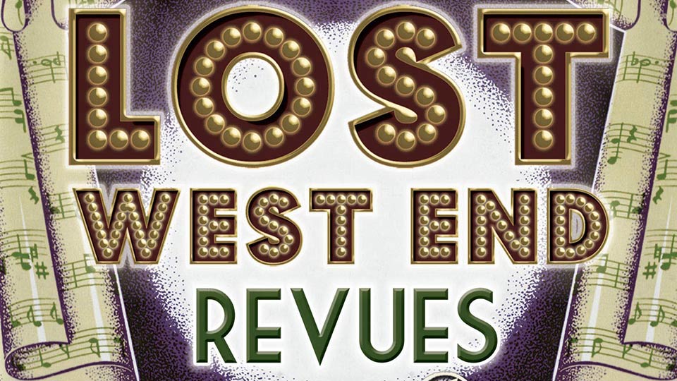 Lost West End Revues