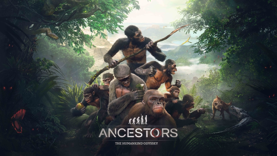 Ancestors: The Humankind Odyssey