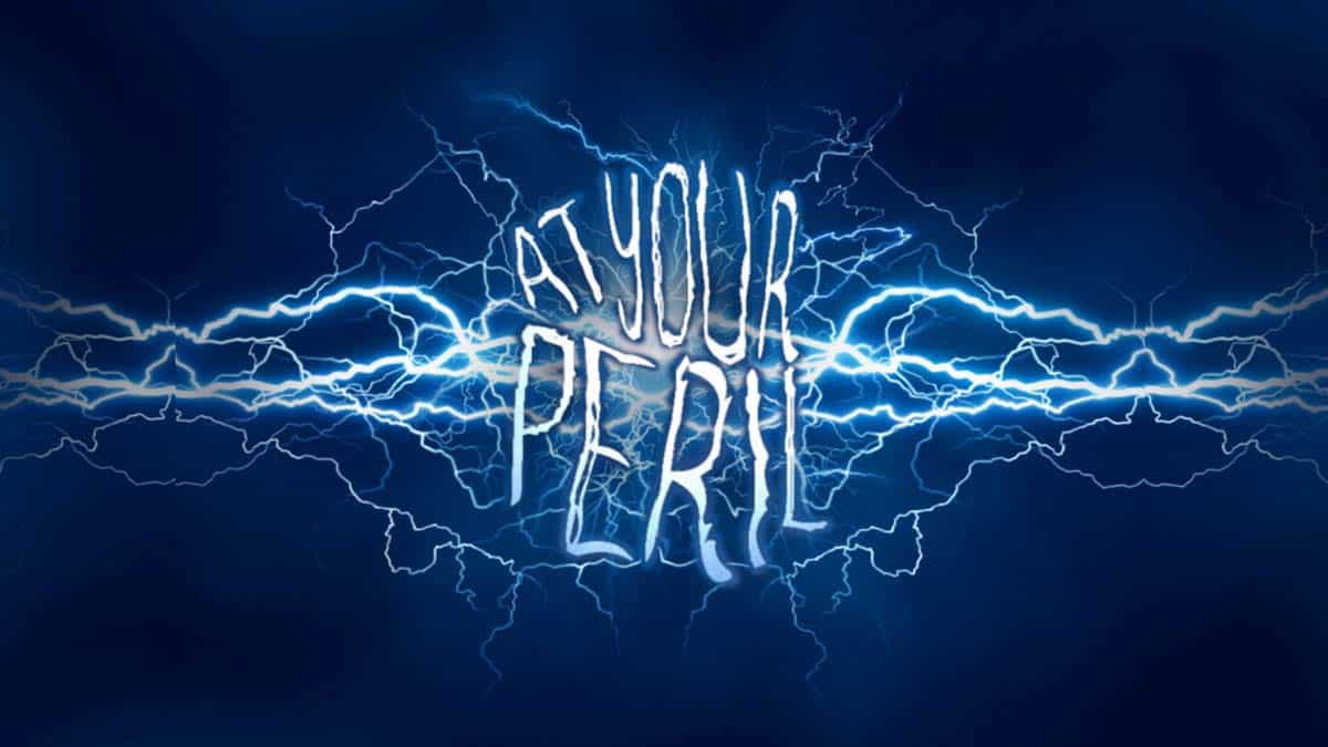 At Your Peril