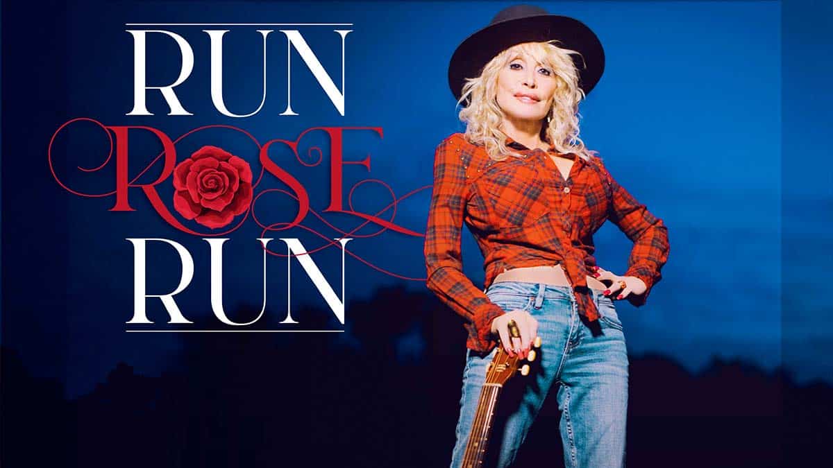 Dolly Parton - Run, Rose, Run