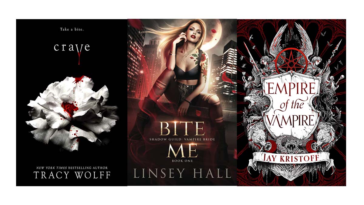Crave, Bite Me and Empire of the Vampire