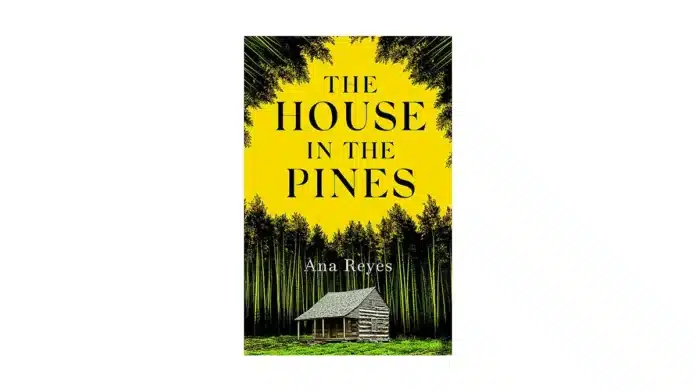 Ana Reyes - The House in the Pines