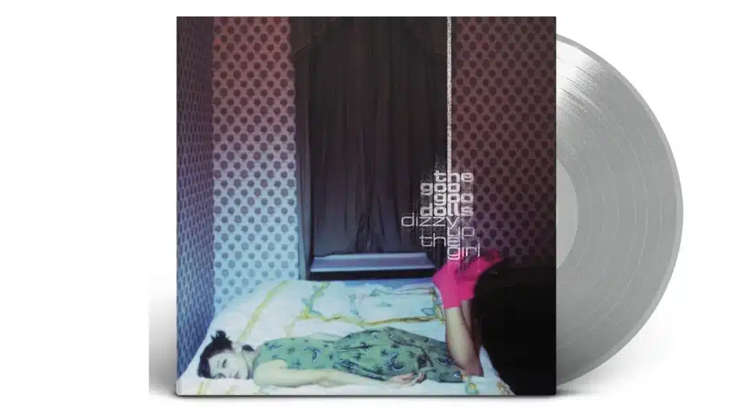 Goo Goo Dolls - Dizzy Up The Girl