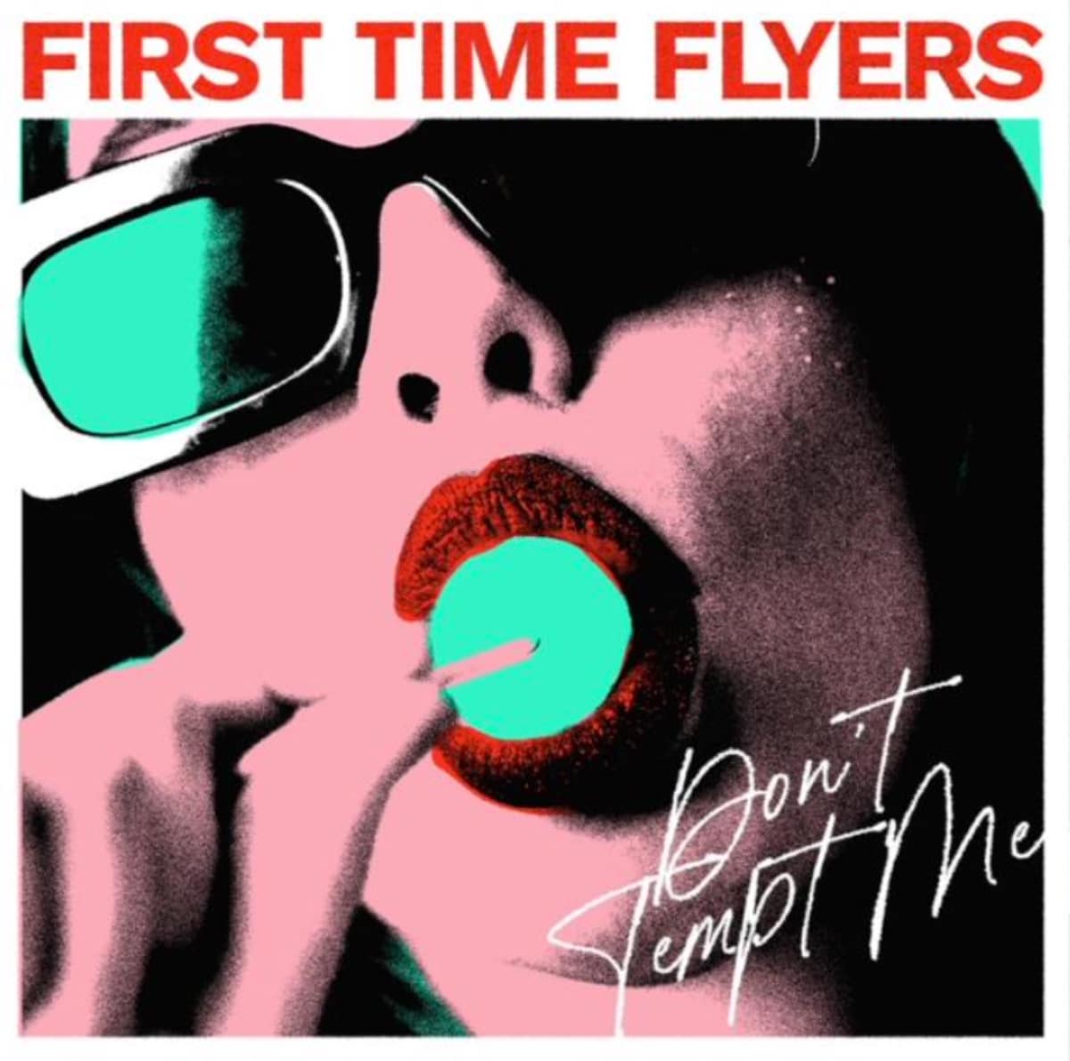 First Time Flyers rock out on the raucous, good-time anthem 'Don't ...