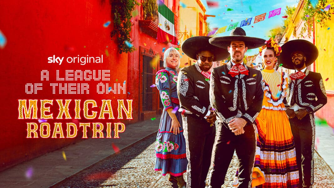 A League of Their Own: Mexican Roadtrip
