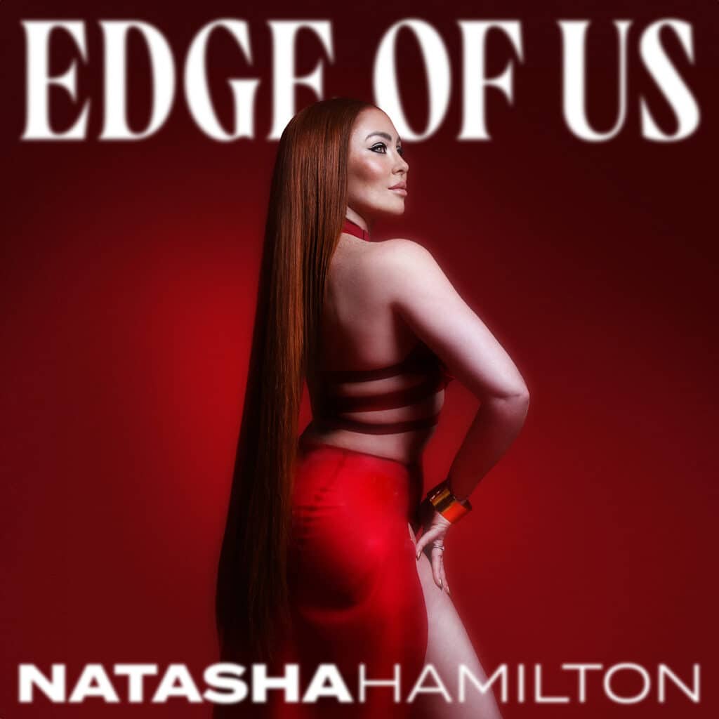 Natasha Hamilton - Edge of Us