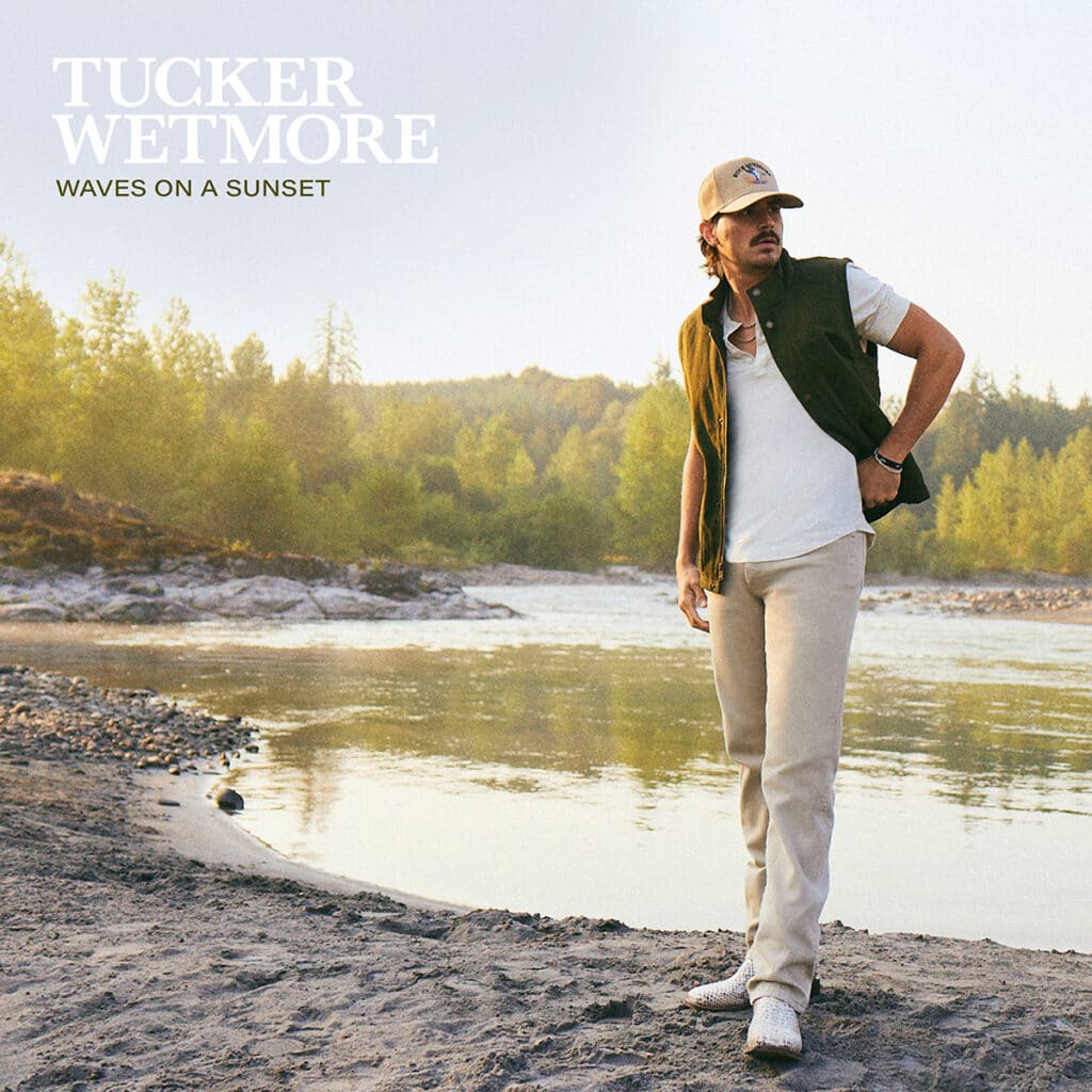 Tucker Wetmore - Waves on a Sunset EP