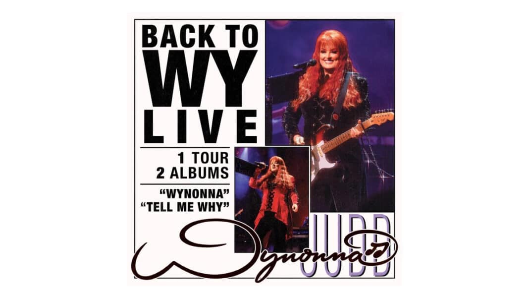 Wynonna Judd - Back to Wy: Live