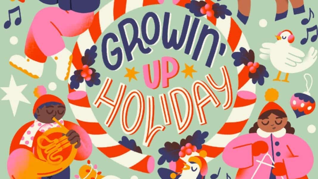 Growin Up Holiday