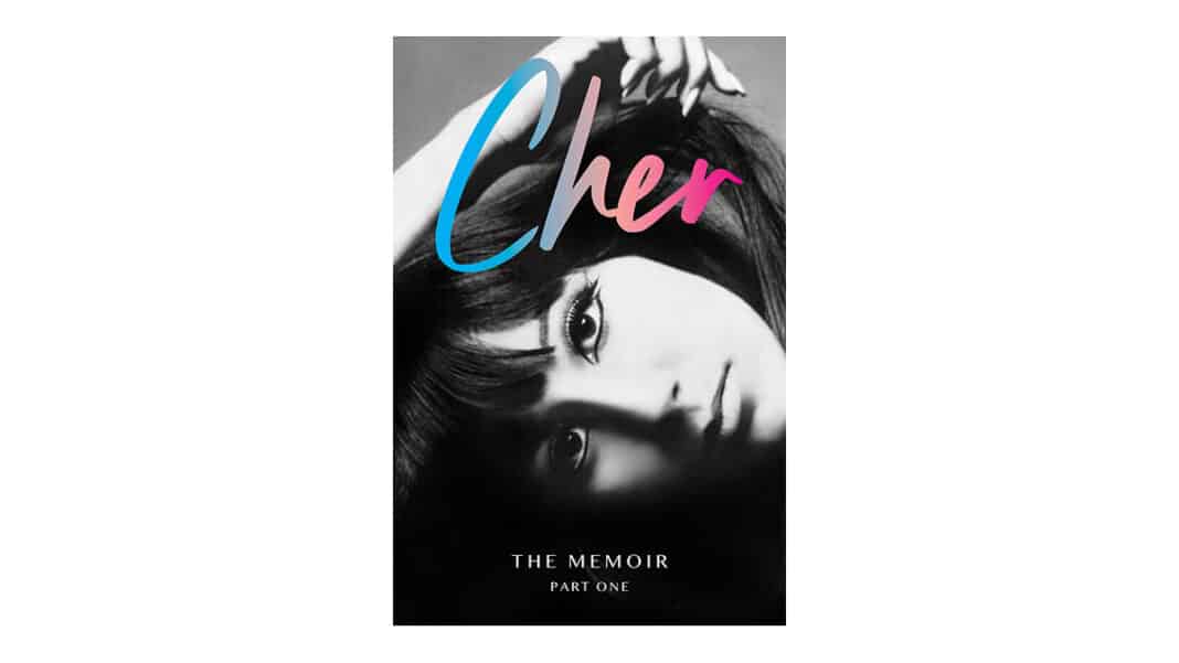 Cher: The Memoir: Part One