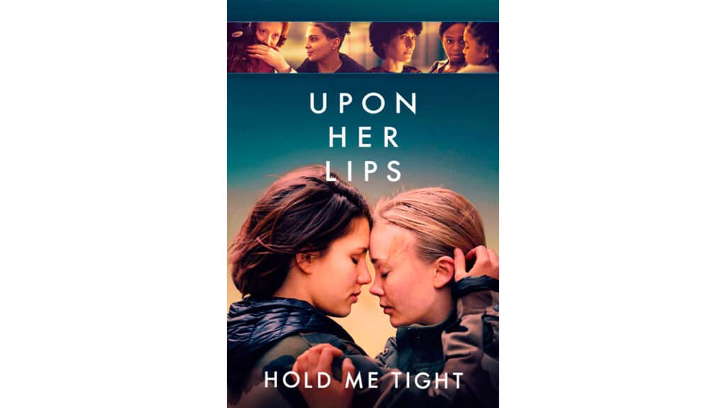 Upon Her Lips: Hold Her Tight