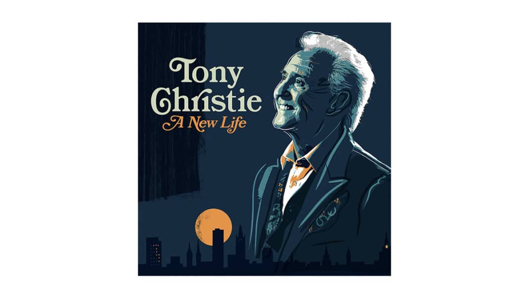 Tony Christie - A New Life