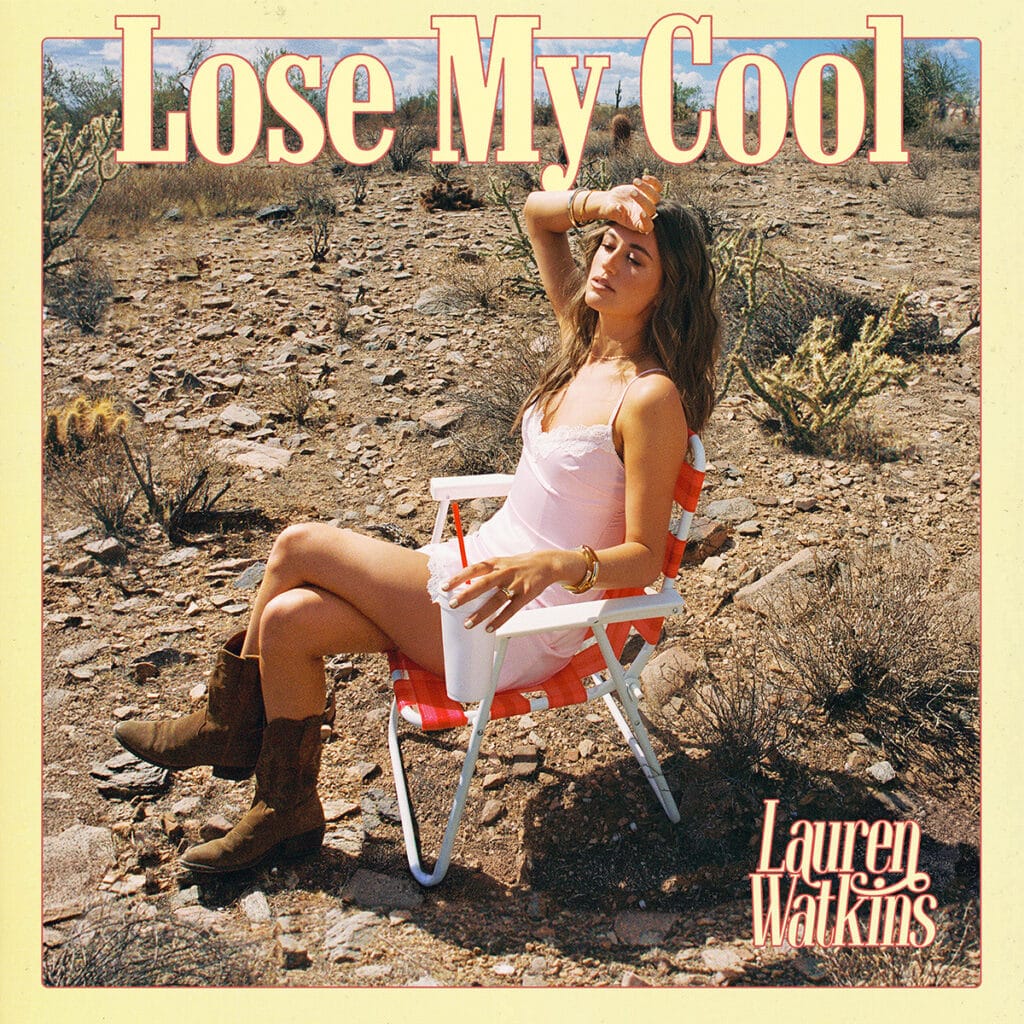 Lauren Watkins - Lose My Cool