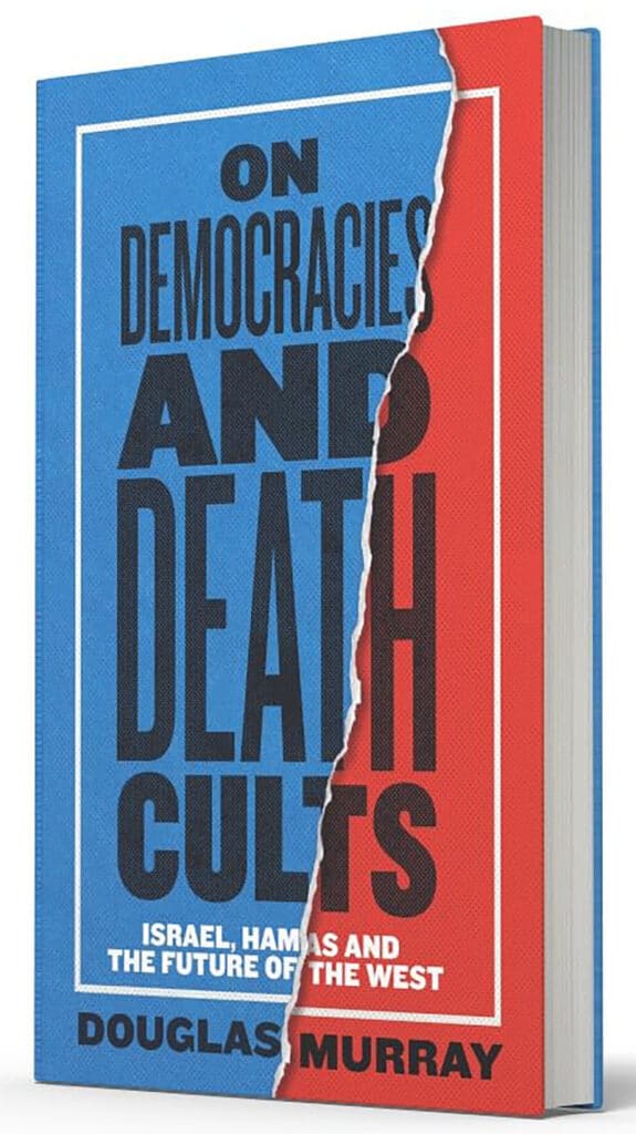 'On Democracies and Death Cults' by Douglas Murray