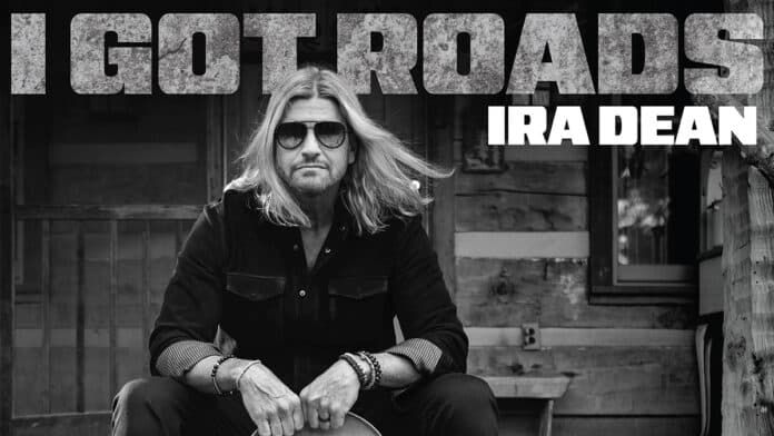 Ira Dean - I Got Roads