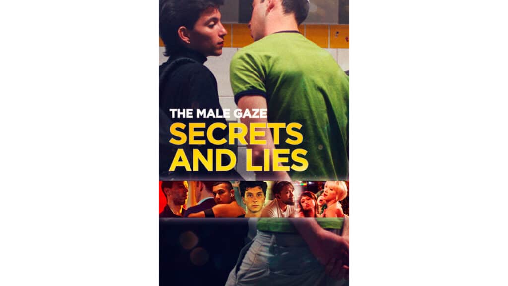 The Male Gaze: Secrets and Lies