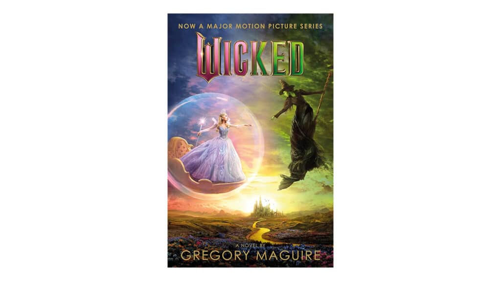 Wicked by Gregory Maguire