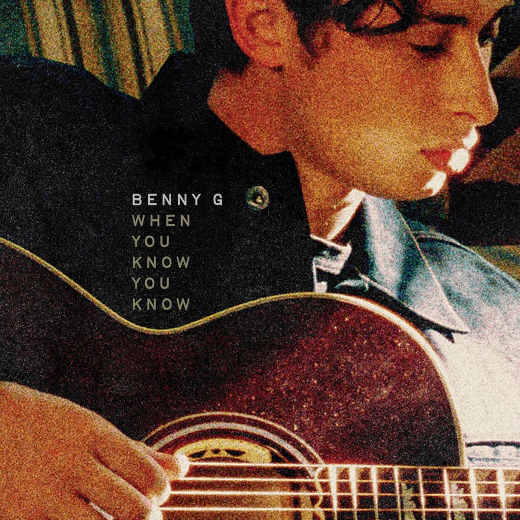 Benny G - When You Know You Know