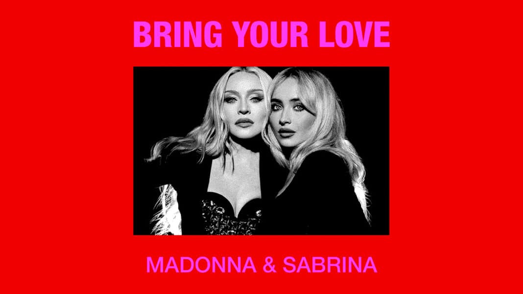 Madonna and Sabrina Carpenter - Bring Your Love